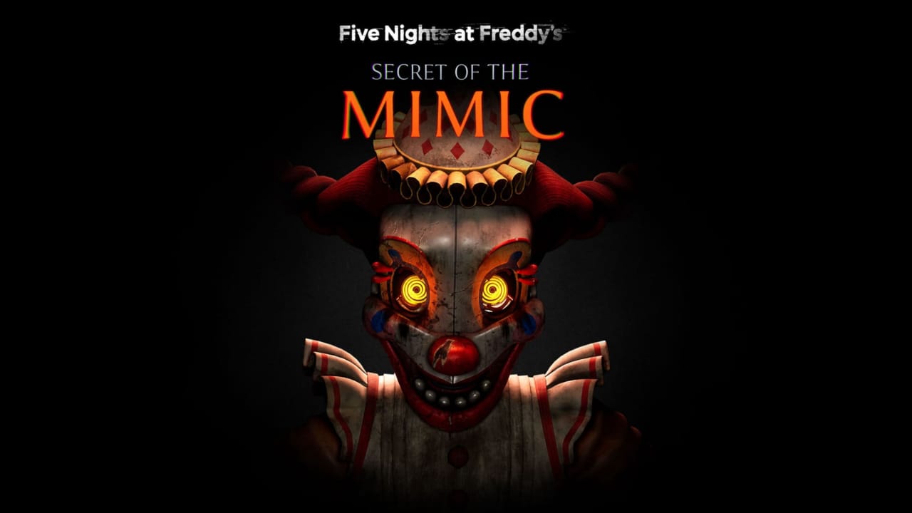 玩具熊的五夜后宫：模仿者的秘密丨Five Nights at Freddy’s: Secret of the Mimic-吾爱自习网
