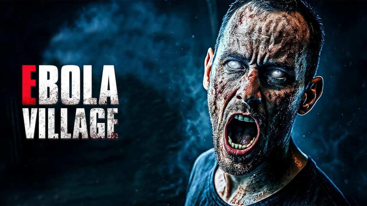 埃博拉村庄丨EBOLA VILLAGE-吾爱自习网
