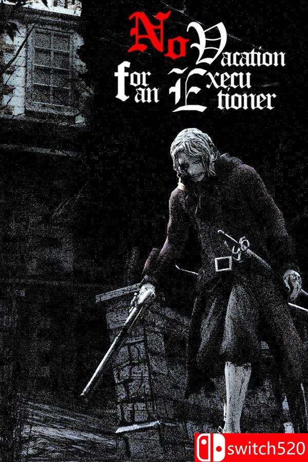 《刽子手无假期（No Vacation for an Executioner）》官方中文 [中文/英文]-吾爱自习网