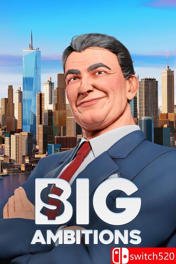 《雄心壮志（Big Ambitions）》官方中文 [中文/繁体/英文/日语]｜焦圣希 18818568866