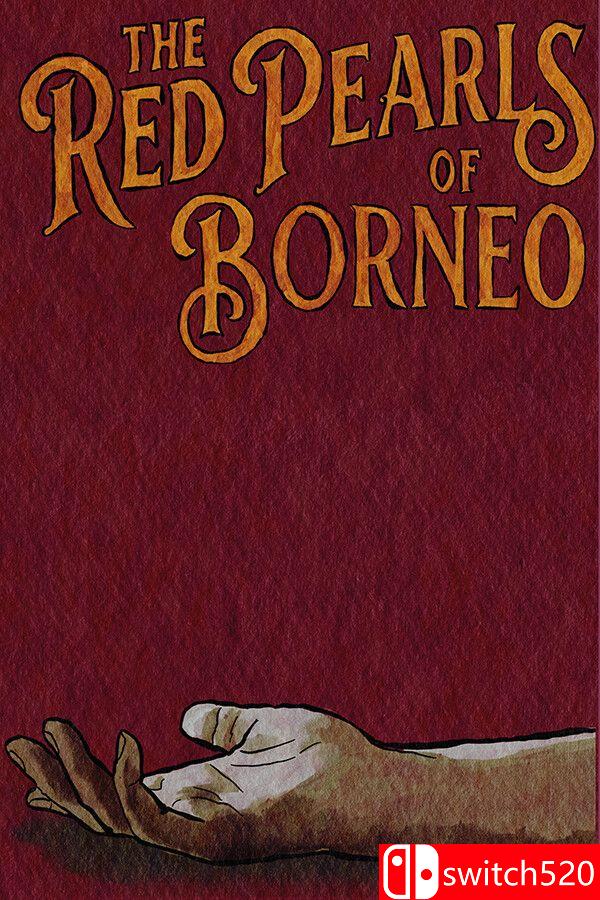 《婆罗洲的红珍珠（The Red Pearls Of Borneo）》官方中文 Build 23472067 [中文/英文]｜焦圣希 18818568866