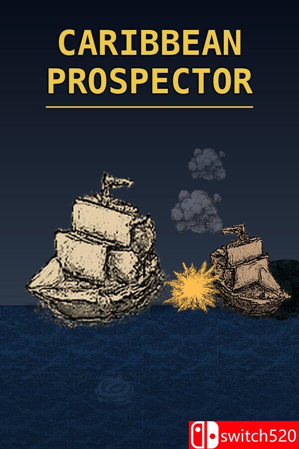 《加勒比勘探者（Caribbean Prospector）》Build 25101581 [英文]｜焦圣希 18818568866
