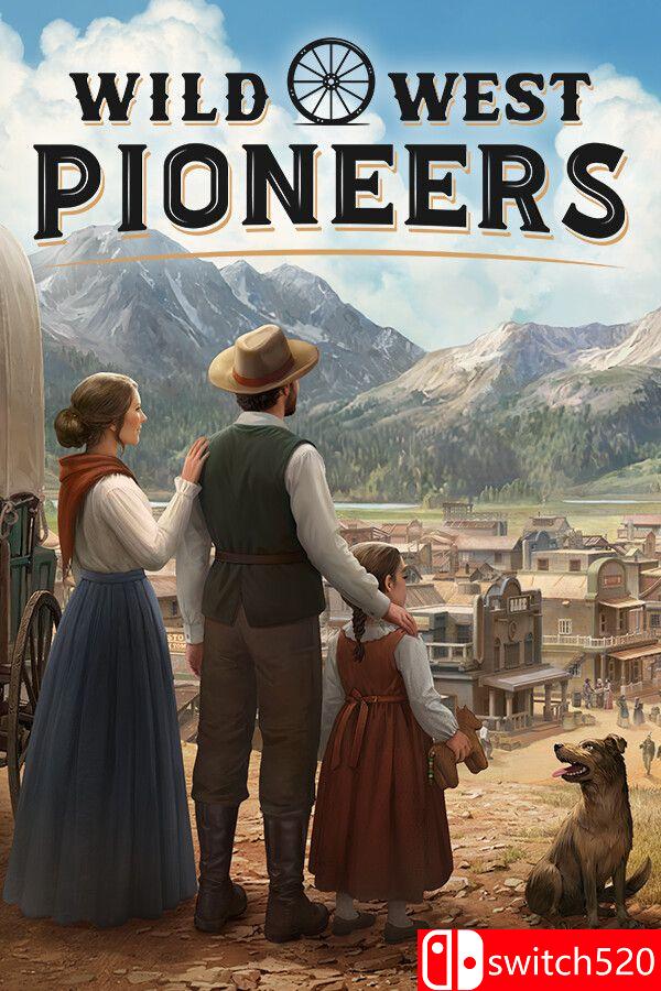 《西部拓荒纪（Wild West Pioneers）》官方中文 [中文/英文]